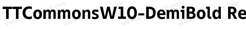 TTCommonsW10-DemiBold RegularVersio字体转换